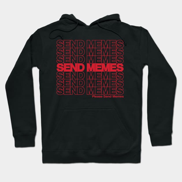 Send Memes Hoodie by bellamuert3